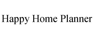 HAPPY HOME PLANNER