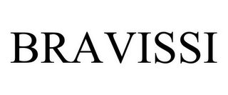 BRAVISSI