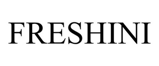 FRESHINI