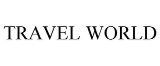 TRAVEL WORLD