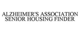 ALZHEIMER'S ASSOCIATION SENIOR HOUSING FINDER