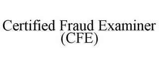 CERTIFIED FRAUD EXAMINER (CFE)