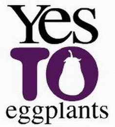 YES TO EGGPLANTS