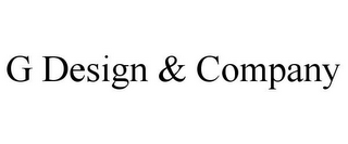 G DESIGN & COMPANY