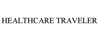 HEALTHCARE TRAVELER