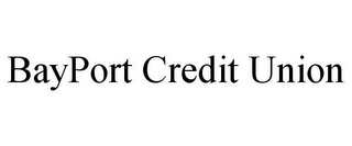 BAYPORT CREDIT UNION