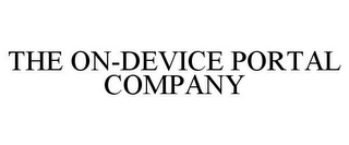 THE ON-DEVICE PORTAL COMPANY