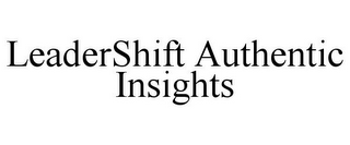 LEADERSHIFT AUTHENTIC INSIGHTS