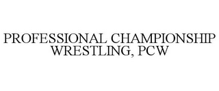 PROFESSIONAL CHAMPIONSHIP WRESTLING, PCW