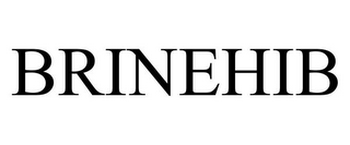 BRINEHIB