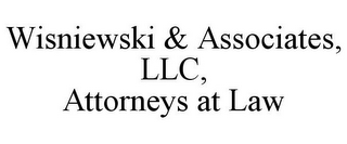 WISNIEWSKI & ASSOCIATES, LLC, ATTORNEYS AT LAW