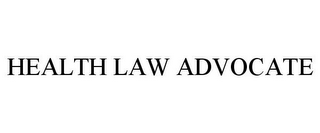 HEALTH LAW ADVOCATE