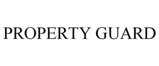 PROPERTY GUARD