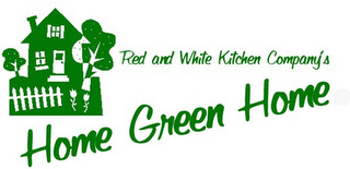 RED AND WHITE KITCHEN COMPANY'S HOME GREEN HOME