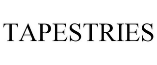 TAPESTRIES