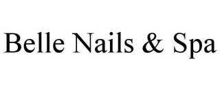 BELLE NAILS & SPA