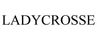 LADYCROSSE