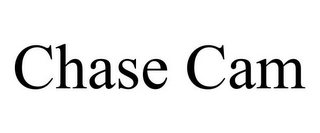 CHASE CAM