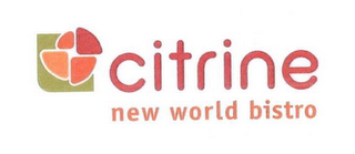 CITRINE NEW WORLD BISTRO