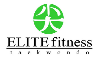 ELITE FITNESS TAEKWONDO