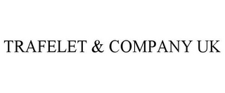 TRAFELET & COMPANY UK