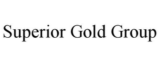 SUPERIOR GOLD GROUP
