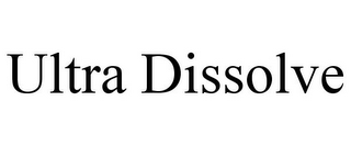 ULTRA DISSOLVE