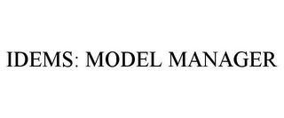 IDEMS: MODEL MANAGER