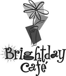 BRIGHTDAY CAFÉ