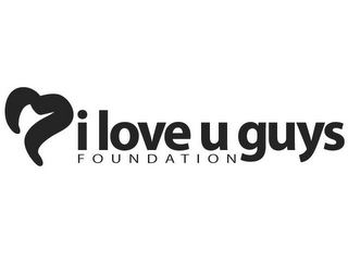 I LOVE U GUYS FOUNDATION