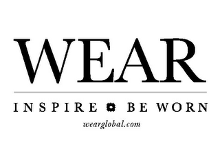 WEAR INSPIRE . BE WORN WEARGLOBAL.COM