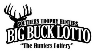 SOUTHERN TROPHY HUNTERS BIG BUCK LOTTO "THE HUNTERS LOTTERY"