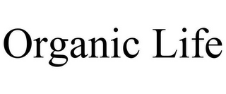 ORGANIC LIFE