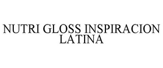 NUTRI GLOSS INSPIRACION LATINA