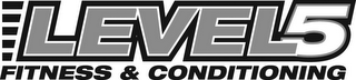 LEVEL5 FITNESS & CONDITIONING