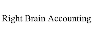 RIGHT BRAIN ACCOUNTING