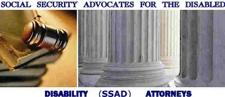 SOCIAL SECURITY ADVOCATES FOR THE DISABLED DISABILITY (SSAD) ATTORNEYS