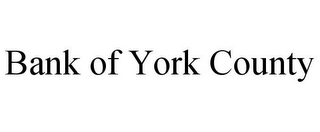 BANK OF YORK COUNTY