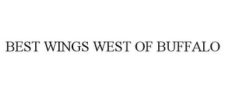 BEST WINGS WEST OF BUFFALO