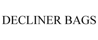 DECLINER BAGS