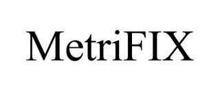 METRIFIX