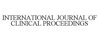 INTERNATIONAL JOURNAL OF CLINICAL PROCEEDINGS