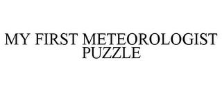 MY FIRST METEOROLOGIST PUZZLE