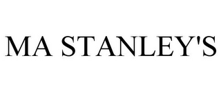 MA STANLEY'S