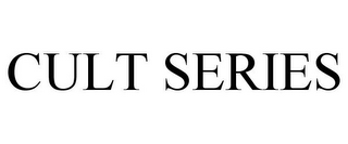CULT SERIES