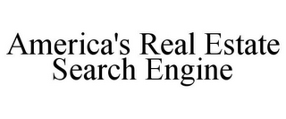 AMERICA'S REAL ESTATE SEARCH ENGINE