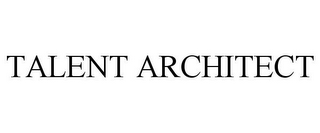 TALENT ARCHITECT