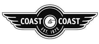 COAST TO COAST EST. 1972