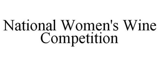 NATIONAL WOMEN'S WINE COMPETITION