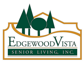 EDGEWOOD VISTA SENIOR LIVING, INC.